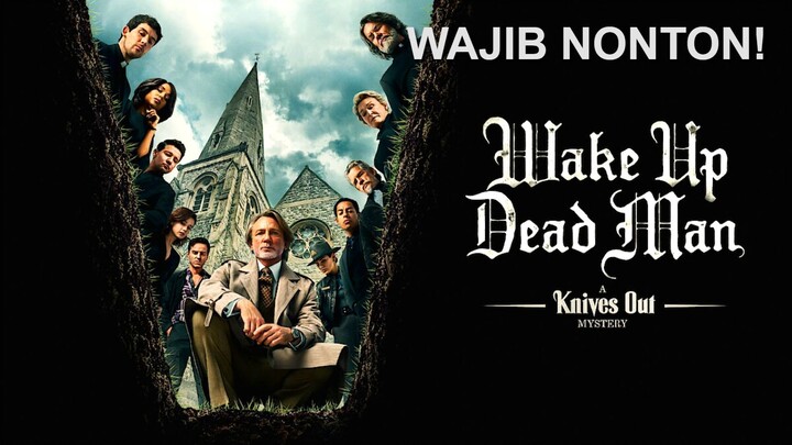 A Knives Out Mystery - Wake Up Dead Man (2025) MOVIE SUB INDO