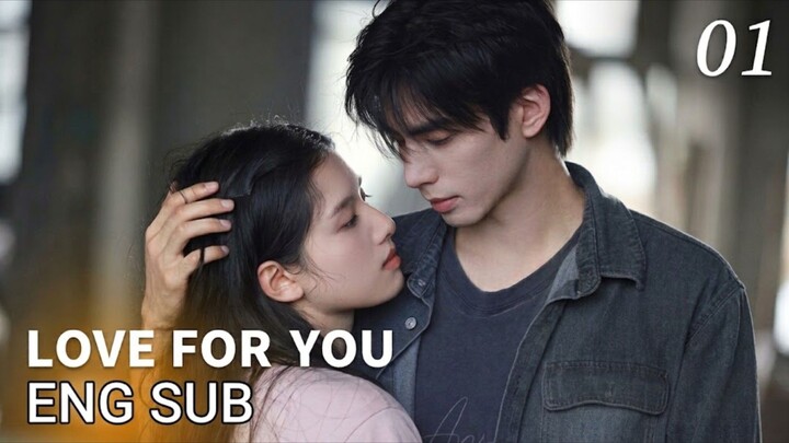 Love for you Ep 01 l Eng Sub π l Romance Cdrama