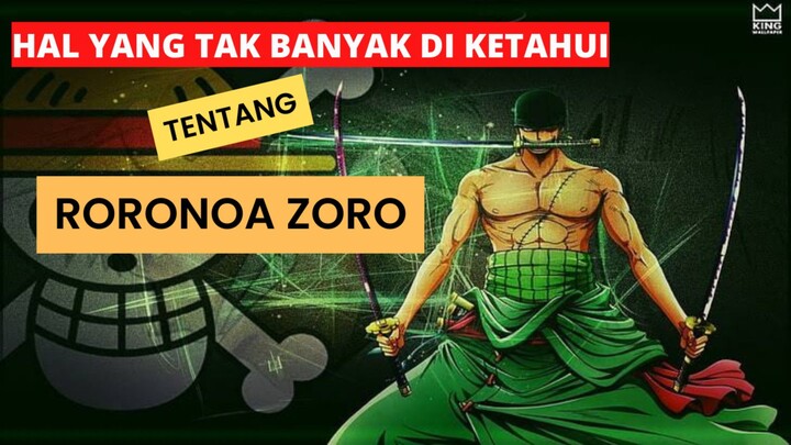 Ternya ini hal hal tersembunyi Roronoa Zoro 🤫