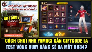 Free Fire | Cách Chơi Khám Phá Nhà Yagami Nhận GIFTCODE Lạ - Test Vòng Quay Vàng OB34 Sắp Ra Mắt?