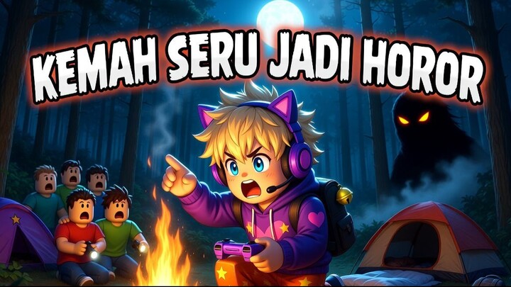 Camping Seru Berubah Mencekam