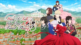 May I ask for One Final Thing Episode 2