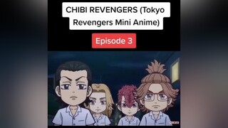 Episode 3&4 🖤 tokyorevengers toman chibirevengers anime foryoupage foryou fyp fypシ mikey draken takemichi chifuyu mitsuya chibi edit