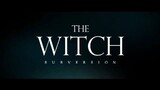The Witch Subversion (Korean Movie Trailer)