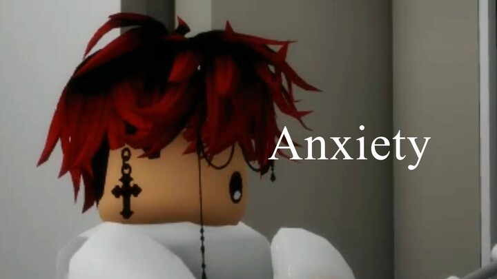 Anxiety