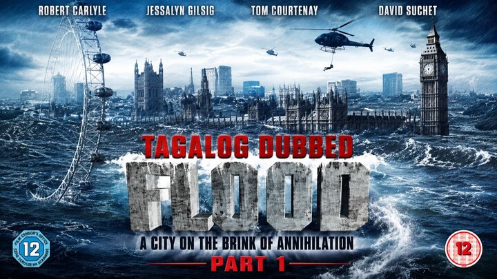 🎬🎬Flood Part 1 ❤️🎈DISASTER MOVIE🎬🎬TAGALOG DUB