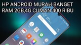 5 HP Android murah RAM 2 Giga jaringan 4G harga 400ribu