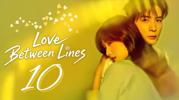 ʟ0ᴠᴇ ʙᴇᴛᴡᴇᴇɴ ʟIɴᴇs - Eᴘɪsᴏᴅᴇ 10 [Eɴɢ Sᴜʙ]