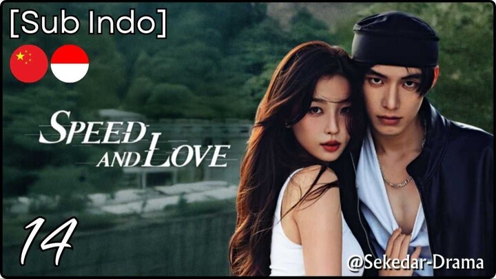 [Sub Indo] ⏲⛐ֆքɛɛɖ ǟռɖ Ĺօʋɛ💞 – Eps. 14 (2025)