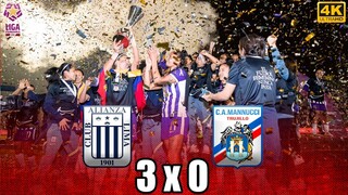 Alianza Lima 3 - 0 Mannucci | Final VUELTA Liga 1 Femenina 2022 - ALIANZA CAMPEON 2022 FEMENINO
