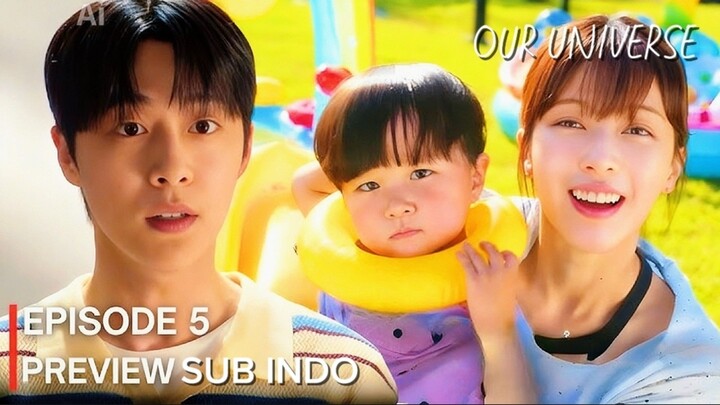 Our Universe Episode 5 Sub Indo - Terbakar Rasa Cemburu