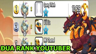 Đua Rank Youtuber Leo Lên Top 1 Trên Cả HNT Và Vũ Liz - Dragon City Top Game Android Ios