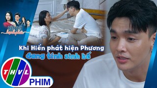Khi Hiển phát hiện Phương đang tính sinh kế sau khi hết hợp đồng tình yêu | BÊN BỜ HẠNH PHÚC