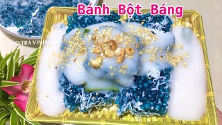 Cách làm BÁNH BỘT BÁNG đơn giản không hấp, Không nhồi, dẻo Ngon Lạ Miệng/ Tapioca