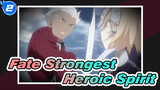 Who Is the Strongest Heroic Spirit in the Fate Series?_2
