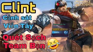 MLBB|Lên Rank Tinh Anh Với Clint Cảnh Sát Viễn Tây S21|SaberLegend