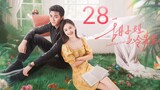 🇨🇳 Sweet And Cold (2023) | Episode 28 | Eng Sub | (甜小姐与冷先生 第28集)