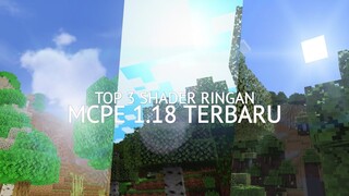 3 SHADER MCPE 1.18 YANG RINGAN BENER UNTUK DI PAKAI TAPI BIKIN MINECRAFT KALIAN NYAMAN DI LIAT !