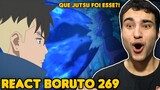 NOVO JUTSU INCRÍVEL VS KAWAKI!! PLOT TWIST QUE TODOS ESPERAVAM! React Boruto 269