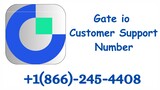 Gate IO Customer Support +1 (866)-245-4408 Call Us Now