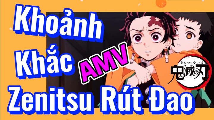 [Thanh Gươm Diệt Quỷ] AMV | Khoảnh Khắc Zenitsu Rút Đao