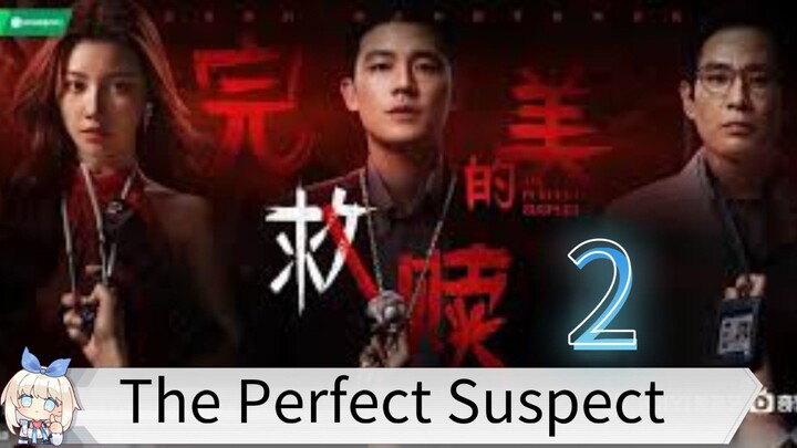 The Perfect Suspect EP 2 SUB INDO
