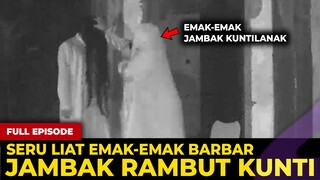 🔴 1659- FULL EPISODE ! EMAK-EMAK BAR BAR JAMBAK RAMBUT KUNTILANAK