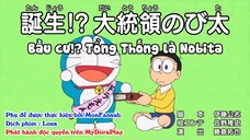 Doraemon Tập 626 : Bầu Cử!? Tổng Thống Là Nobita & Đồng Hồ Tốc Độ
