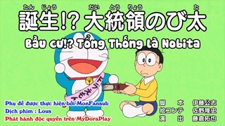 Doraemon Tập 626 : Bầu Cử!? Tổng Thống Là Nobita & Đồng Hồ Tốc Độ