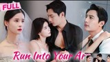 Drama Name:Run Into Your Arms✨️[Full Eng.Sub]