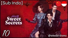 [Sub Indo] Sweet Secrets – Eps. 10 (2025)