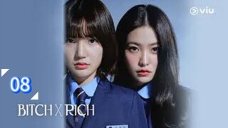 Eps 08 || ʙɪᴛᴄʜ x ʀɪᴄʜ || Sub Indo