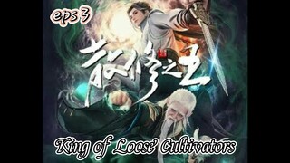King of Loose Cultivators Episode 03 Subtitle Indonesia