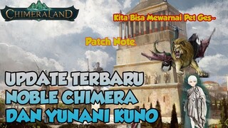 UPDATE BANYAK EVENT BARU NOBLE BARU CHIMERA DAN BANGUNAN YUNANI KUNO DAN MEWARNAI PET CHIMERALAND