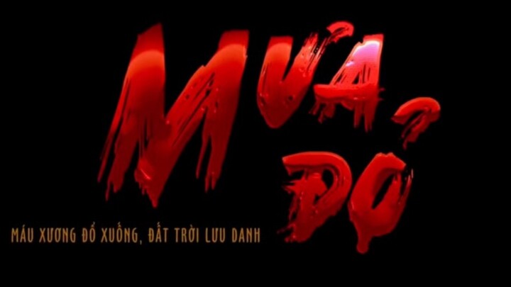 [FULL ENGSUB] Mưa Đỏ (Red Rain) - Phim chiến tranh Việt Nam Hay Nhất.