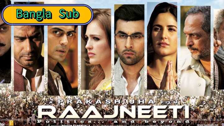 Raajneeti (Transl. Politics) is a 2010 Indian Hindi-language political thriller film