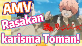 [Tokyo Revengers] AMV |  Rasakan karisma Toman!