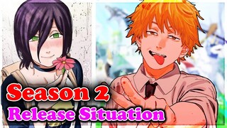 Chainsaw Man Season 2 Release Situation Explained!