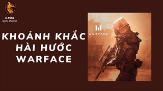 WARFACE- KHOẢNH KHẮC HÀI HƯỚC- GTUBE GAME CHANNEL