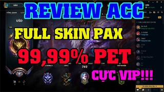 [LMHT] REVIEW ACC UŠD 1158 SKIN FULL SKIN PAX | ÔNG HOÀNG CHƠI PET | THÀNH VIÊN CLB 69Š