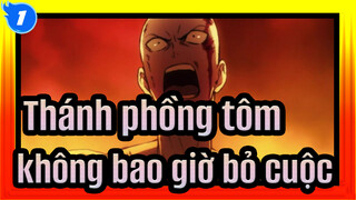 [Thánh phồng tôm/MAD/Hoành tráng] Anh hùng không bao giờ bỏ cuộc_1