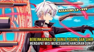 REINKARNASI JADI HERO ASSASIN PALING BERBAHAYA UNTUK MENYELAMATKAN DUNIA BARUNYA.