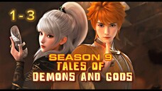EP 1 - 3 | Tales Of Demons And Gods Season 9 Sub Indo