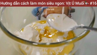 Hướng dẫn cách làm món siêu ngon: Vịt Ủ Muối🦆 #16
