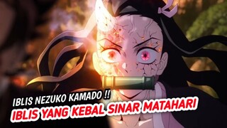 IBLIS ISTIMEWA YANG KEBAL SINAR MATAHARI DI ANIME KIMETSU NO YAIBA || DEMON SLAYER 3