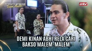Lucu! Perjuangan Abhi Turutin Kemauannya Kinan | Terpaksa Menikahi Tuan Muda ANTV Eps 138 (1/8)