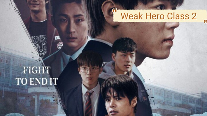 🇰🇷Weak Hero Class 2 🇰🇷 Sub Indo Eps 2