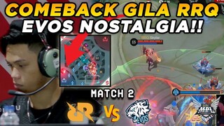 GILA GAME SUPER SENGIT BIKIN JANTUNGAN!! TERLALU BANYAK MOMEN DI GAME 2!! - RRQ vs EVOS Match 2
