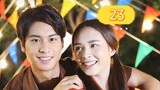 RUK TUAM TOONG (MY LOVE IN THE COUNTRYSIDE) EP.23 THAI DRAMA NAMFAH AND AUGUST