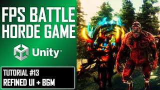 HOW TO MAKE FPS BATTLE HORDE GAME IN UNITY - TUTORIAL #13 - REFINED UI + BGM